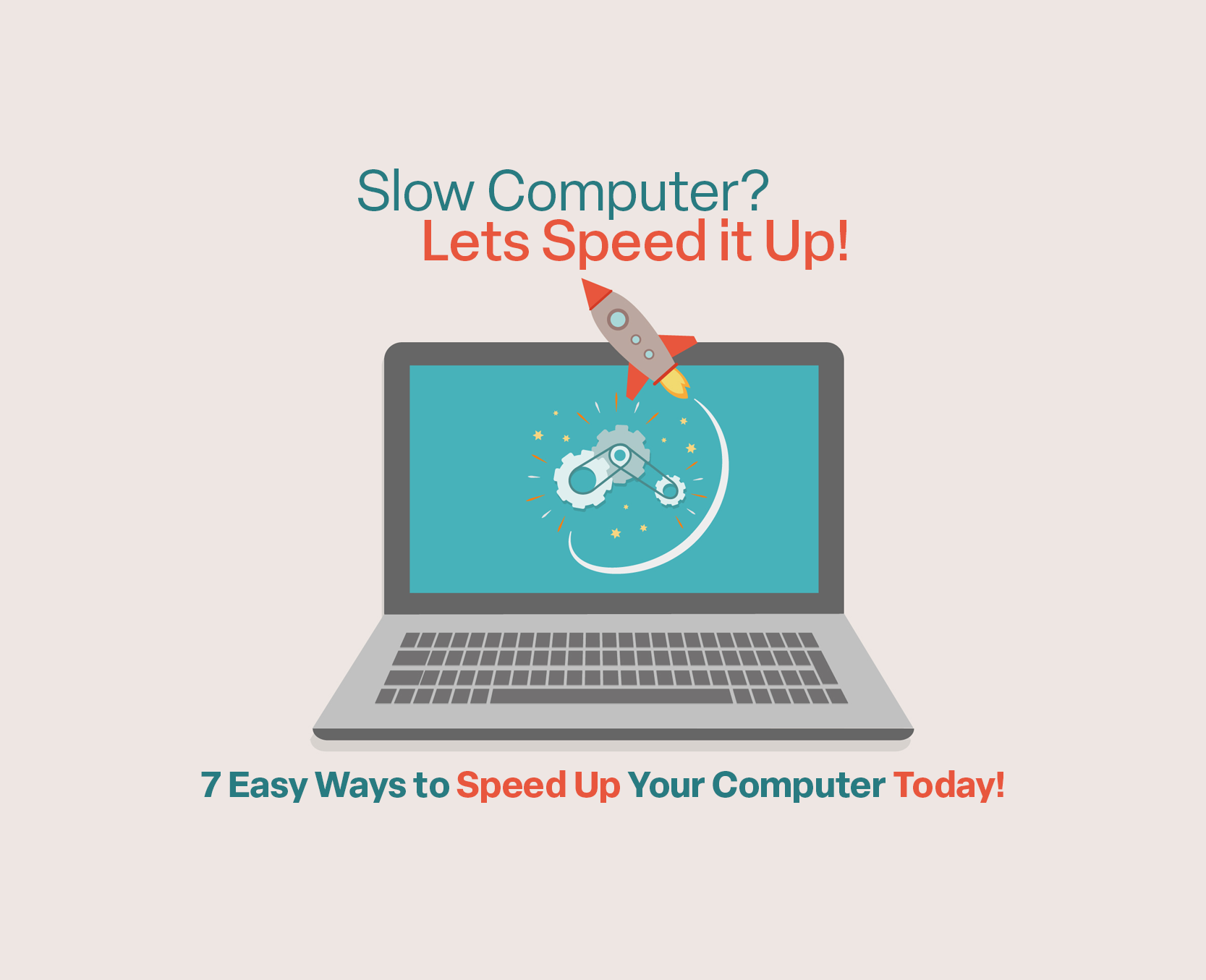 7 Easy Ways Anyone Can Make Their Computer Run Faster!